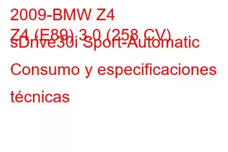 2009-BMW Z4
Z4 (E89) 3.0 (258 CV) sDrive30i Sport-Automatic Consumo y especificaciones técnicas