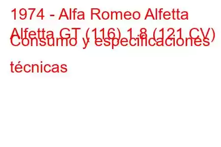 1974 - Alfa Romeo Alfetta
Alfetta GT (116) 1.8 (121 CV) Consumo y especificaciones técnicas