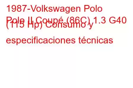 1987-Volkswagen Polo
Polo II Coupé (86C) 1.3 G40 (115 Hp) Consumo y especificaciones técnicas