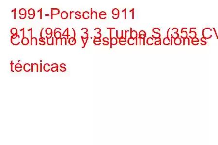 1991-Porsche 911
911 (964) 3.3 Turbo S (355 CV) Consumo y especificaciones técnicas