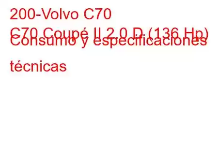 200-Volvo C70
C70 Coupé II 2.0 D (136 Hp) Consumo y especificaciones técnicas