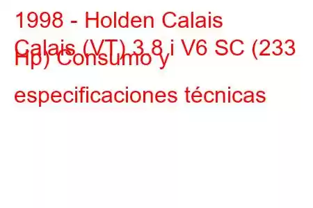 1998 - Holden Calais
Calais (VT) 3.8 i V6 SC (233 Hp) Consumo y especificaciones técnicas