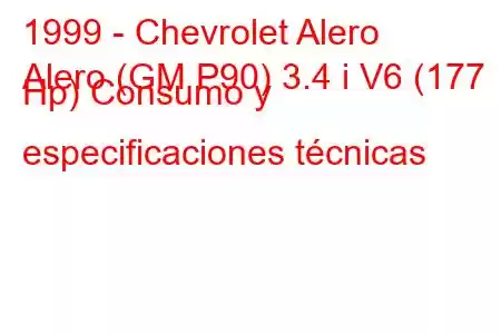 1999 - Chevrolet Alero
Alero (GM P90) 3.4 i V6 (177 Hp) Consumo y especificaciones técnicas