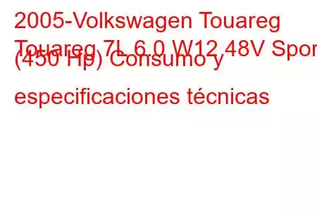 2005-Volkswagen Touareg
Touareg 7L 6.0 W12 48V Sport (450 Hp) Consumo y especificaciones técnicas