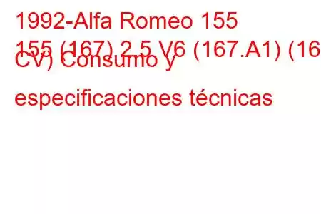 1992-Alfa Romeo 155
155 (167) 2.5 V6 (167.A1) (165 CV) Consumo y especificaciones técnicas