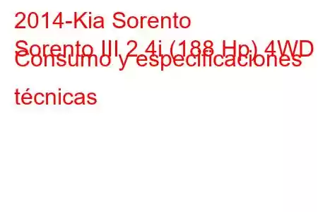 2014-Kia Sorento
Sorento III 2.4i (188 Hp) 4WD Consumo y especificaciones técnicas