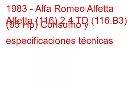 1983 - Alfa Romeo Alfetta
Alfetta (116) 2.4 TD (116.B3) (95 Hp) Consumo y especificaciones técnicas