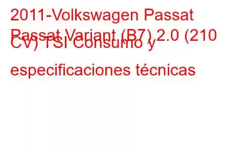 2011-Volkswagen Passat
Passat Variant (B7) 2.0 (210 CV) TSI Consumo y especificaciones técnicas