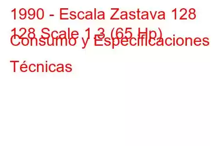1990 - Escala Zastava 128
128 Scale 1.3 (65 Hp) Consumo y Especificaciones Técnicas