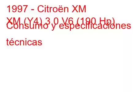 1997 - Citroën XM
XM (Y4) 3.0 V6 (190 Hp) Consumo y especificaciones técnicas