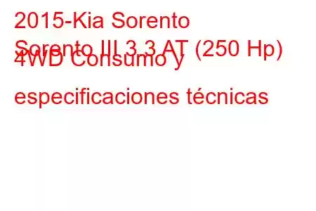 2015-Kia Sorento
Sorento III 3.3 AT (250 Hp) 4WD Consumo y especificaciones técnicas