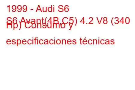 1999 - Audi S6
S6 Avant(4B,C5) 4.2 V8 (340 Hp) Consumo y especificaciones técnicas