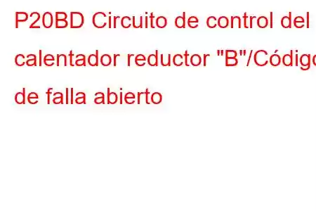 P20BD Circuito de control del calentador reductor 