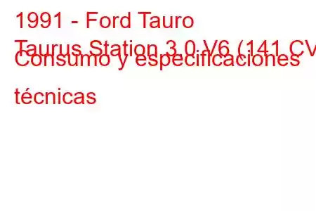 1991 - Ford Tauro
Taurus Station 3.0 V6 (141 CV) Consumo y especificaciones técnicas