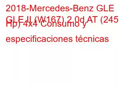 2018-Mercedes-Benz GLE
GLE II (W167) 2.0d AT (245 Hp) 4x4 Consumo y especificaciones técnicas