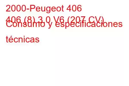 2000-Peugeot 406
406 (8) 3.0 V6 (207 CV) Consumo y especificaciones técnicas