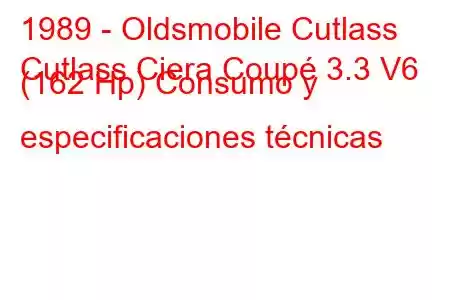 1989 - Oldsmobile Cutlass
Cutlass Ciera Coupé 3.3 V6 (162 Hp) Consumo y especificaciones técnicas