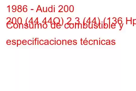 1986 - Audi 200
200 (44,44Q) 2.3 (44) (136 Hp) Consumo de combustible y especificaciones técnicas