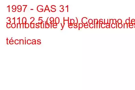 1997 - GAS 31
3110 2.5 (90 Hp) Consumo de combustible y especificaciones técnicas