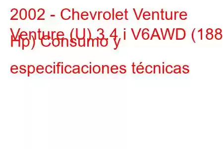 2002 - Chevrolet Venture
Venture (U) 3.4 i V6AWD (188 Hp) Consumo y especificaciones técnicas