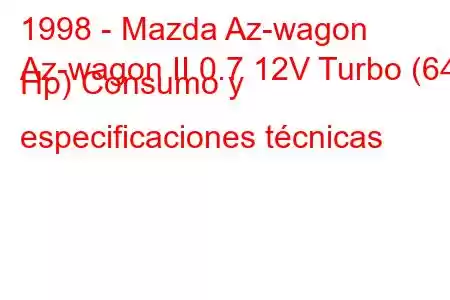 1998 - Mazda Az-wagon
Az-wagon II 0.7 12V Turbo (64 Hp) Consumo y especificaciones técnicas