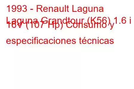 1993 - Renault Laguna
Laguna Grandtour (K56) 1.6 i 16V (107 Hp) Consumo y especificaciones técnicas