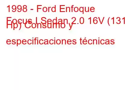 1998 - Ford Enfoque
Focus I Sedan 2.0 16V (131 Hp) Consumo y especificaciones técnicas