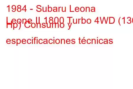 1984 - Subaru Leona
Leone II 1800 Turbo 4WD (136 Hp) Consumo y especificaciones técnicas