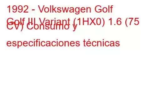 1992 - Volkswagen Golf
Golf III Variant (1HX0) 1.6 (75 CV) Consumo y especificaciones técnicas