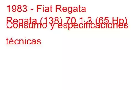 1983 - Fiat Regata
Regata (138) 70 1.3 (65 Hp) Consumo y especificaciones técnicas