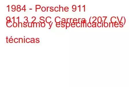 1984 - Porsche 911
911 3.2 SC Carrera (207 CV) Consumo y especificaciones técnicas