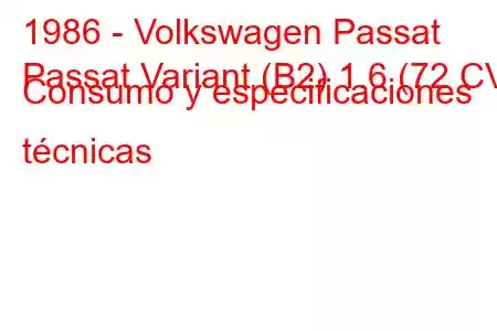 1986 - Volkswagen Passat
Passat Variant (B2) 1.6 (72 CV) Consumo y especificaciones técnicas