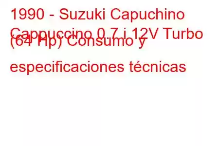 1990 - Suzuki Capuchino
Cappuccino 0.7 i 12V Turbo (64 Hp) Consumo y especificaciones técnicas