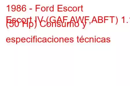 1986 - Ford Escort
Escort IV (GAF,AWF,ABFT) 1.1 (50 Hp) Consumo y especificaciones técnicas