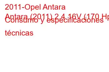 2011-Opel Antara
Antara (2011) 2.4 16V (170 Hp) Consumo y especificaciones técnicas