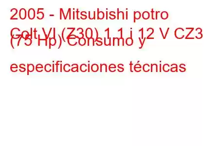 2005 - Mitsubishi potro
Colt VI (Z30) 1.1 i 12 V CZ3 (75 Hp) Consumo y especificaciones técnicas