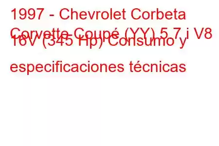 1997 - Chevrolet Corbeta
Corvette Coupé (YY) 5.7 i V8 16V (345 Hp) Consumo y especificaciones técnicas