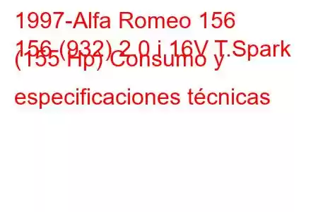 1997-Alfa Romeo 156
156 (932) 2.0 i 16V T.Spark (155 Hp) Consumo y especificaciones técnicas