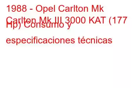 1988 - Opel Carlton Mk
Carlton Mk III 3000 KAT (177 Hp) Consumo y especificaciones técnicas