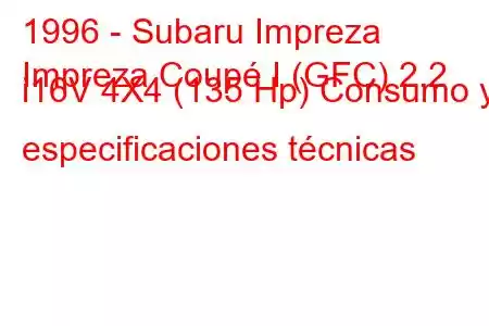 1996 - Subaru Impreza
Impreza Coupé I (GFC) 2.2 i16V 4X4 (135 Hp) Consumo y especificaciones técnicas