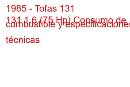 1985 - Tofas 131
131 1.6 (75 Hp) Consumo de combustible y especificaciones técnicas