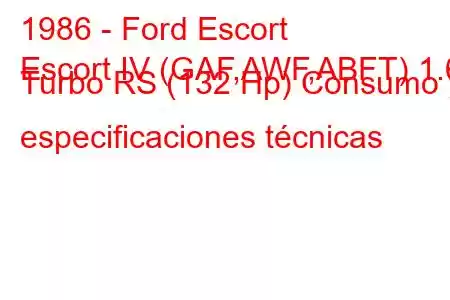 1986 - Ford Escort
Escort IV (GAF,AWF,ABFT) 1.6 Turbo RS (132 Hp) Consumo y especificaciones técnicas