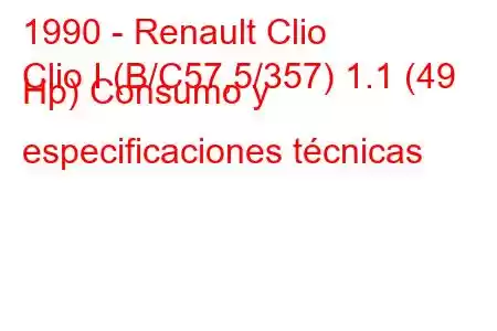 1990 - Renault Clio
Clio I (B/C57,5/357) 1.1 (49 Hp) Consumo y especificaciones técnicas