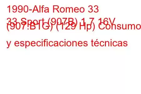 1990-Alfa Romeo 33
33 Sport (907B) 1.7 16V (907.B1G) (129 Hp) Consumo y especificaciones técnicas