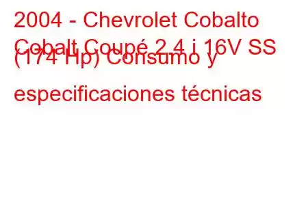 2004 - Chevrolet Cobalto
Cobalt Coupé 2.4 i 16V SS (174 Hp) Consumo y especificaciones técnicas