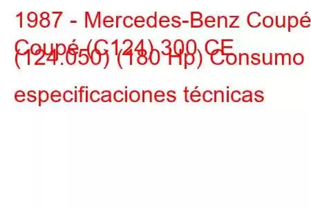 1987 - Mercedes-Benz Coupé
Coupé (C124) 300 CE (124.050) (180 Hp) Consumo y especificaciones técnicas