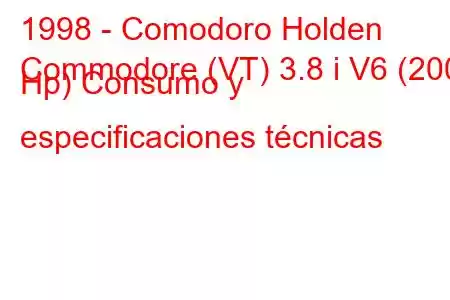 1998 - Comodoro Holden
Commodore (VT) 3.8 i V6 (200 Hp) Consumo y especificaciones técnicas