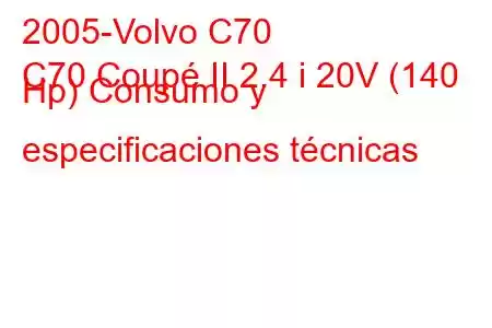 2005-Volvo C70
C70 Coupé II 2.4 i 20V (140 Hp) Consumo y especificaciones técnicas