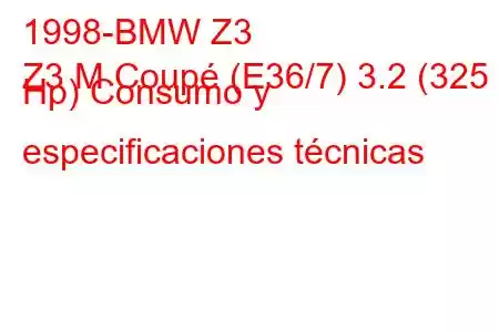 1998-BMW Z3
Z3 M Coupé (E36/7) 3.2 (325 Hp) Consumo y especificaciones técnicas