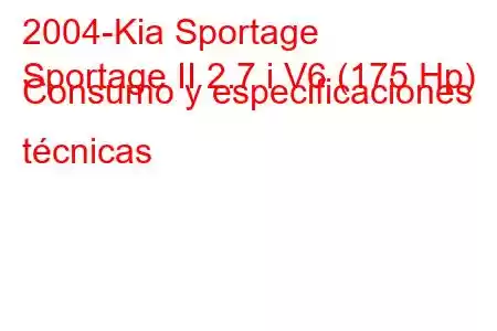 2004-Kia Sportage
Sportage II 2.7 i V6 (175 Hp) Consumo y especificaciones técnicas